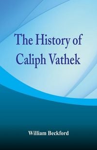 Produktbild: The History of Caliph Vathek
