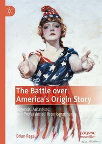 Produktbild: The Battle over America's Origin Story