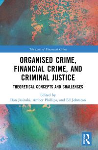 Produktbild: Organised Crime, Financial Crime, and Criminal Justice