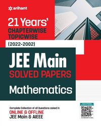 Produktbild: 21Years Chapterwise Topicwise (2022-2002) JEE Main Solved Papers Mathematics