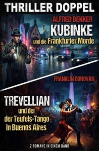 Produktbild: Thriller Doppel: Kubinke und die Frankfurter Morde / Trevellian und der Teufels-Tango in Buenos Aires