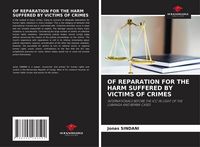 Produktbild: Of Reparation For The Harm Suffered By Victims Of Crimes