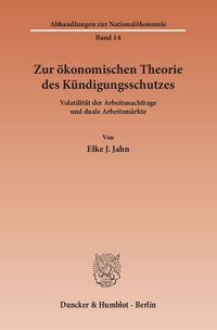 Bild vom Artikel Zur ökonomischen Theorie des Kündigungsschutzes. vom Autor Elke J. Jahn