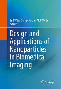 Produktbild: Design and Applications of Nanoparticles in Biomedical Imaging