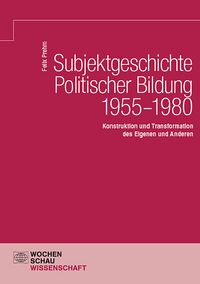 Produktbild: Subjektgeschichte Politischer Bildung 1955-1980