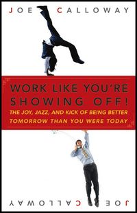 Produktbild: Work Like You're Showing Off!