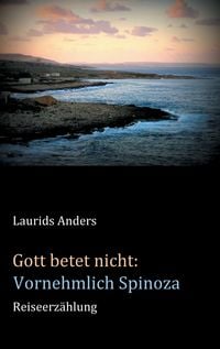 Produktbild: Gott betet nicht: Vornehmlich Spinoza