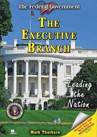 Produktbild: The Executive Branch: Leading the Nation
