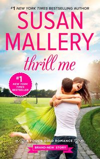Bild vom Artikel Thrill Me: An Irresistible Small-Town Romance vom Autor Susan Mallery
