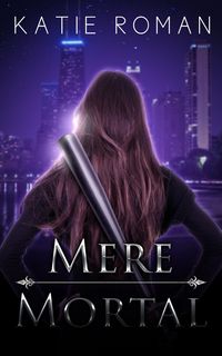 Produktbild: Mere Mortal (Tales from the Otherside, #1)