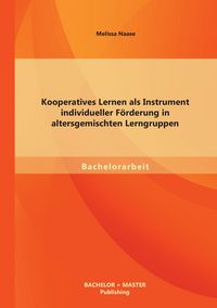 Produktbild: Kooperatives Lernen als Instrument individueller F&ouml;rderung in altersgemischten Lerngruppen