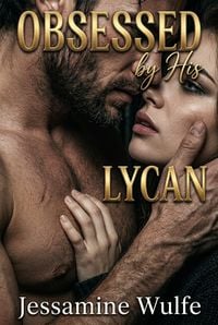 Produktbild: Obsessed by His Lycan