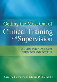 Produktbild: Getting the Most Out of Clinical Training and Supervision