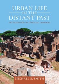 Bild vom Artikel Urban Life in the Distant Past vom Autor Michael Smith