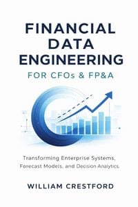 Produktbild: Financial Data Engineering for CFOs & FP&A
