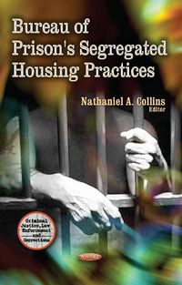 Produktbild: Bureau of Prison's Segregated Housing Practices