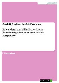 Produktbild: Zuwanderung und l&auml;ndlicher Raum. Ruhesitzmigration in internationaler Perspektive