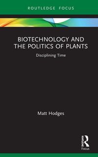 Produktbild: Biotechnology and the Politics of Plants