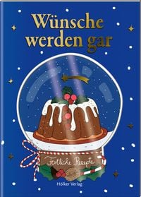 Produktbild: Der kl. K&uuml;chenfreund: W&uuml;nsche werden gar (Weihnachten)