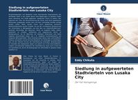 Produktbild: Siedlung in aufgewerteten Stadtvierteln von Lusaka City