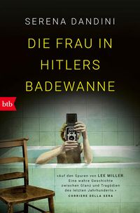 Bild vom Artikel Die Frau in Hitlers Badewanne vom Autor Serena Dandini