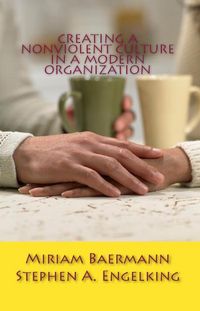 Produktbild: Creating a Nonviolent Culture in a Modern Organization