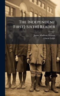 Produktbild: The Independent First[-Sixth] Reader