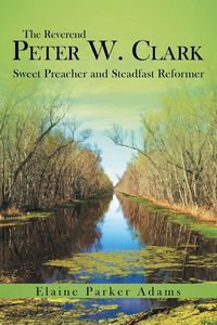 Produktbild: The Reverend Peter W. Clark
