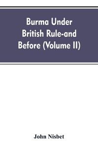 Produktbild: Burma under British rule - and before (Volume II)