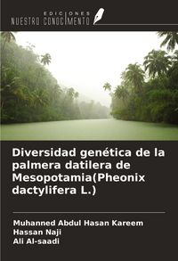 Produktbild: Diversidad gen&eacute;tica de la palmera datilera de Mesopotamia(Pheonix dactylifera L.)