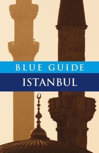 Produktbild: Blue Guide Istanbul: Sixth Edition