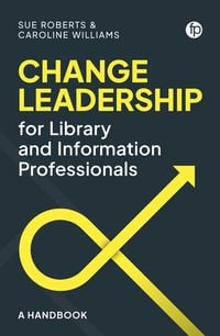 Produktbild: Change Leadership for Library and Information Professionals