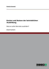 Produktbild: Kosten und Nutzen der betrieblichen Ausbildung