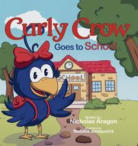 Produktbild: Curly Crow Goes to School