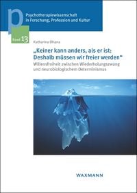 Produktbild: &bdquo;Keiner kann anders, als er ist: Deshalb m&uuml;ssen wir freier werden&ldquo;