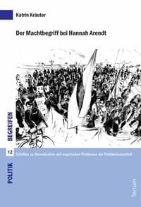 Produktbild: Der Machtbegriff bei Hannah Arendt