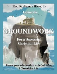 Produktbild: Laying the Groundwork for a Successful Christian Life