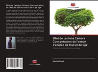 Produktbild: Effet de Lantana Camara Concentration de l'extrait d'&eacute;corce de fruit et de tige