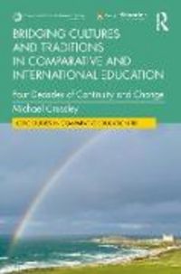 Produktbild: Bridging Cultures and Traditions in Comparative and International Education