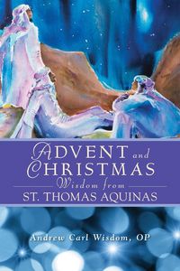 Produktbild: Advent and Christmas Wisdom From St. Thomas Aquinas
