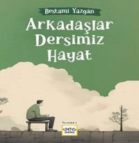 Produktbild: Arkadaslar Dersimiz Hayat