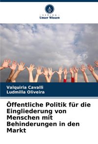 Produktbild: &Ouml;ffentliche Politik f&uuml;r die Eingliederung von Menschen mit Behinderungen in den Markt
