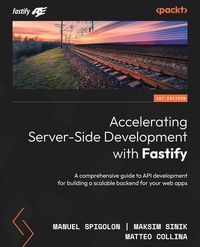 Produktbild: Accelerating Server-Side Development with Fastify