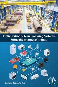 Produktbild: Optimization of Manufacturing Systems Using the Internet of Things