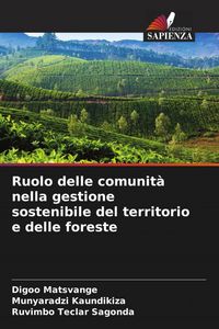 Produktbild: Ruolo delle comunit&agrave; nella gestione sostenibile del territorio e delle foreste