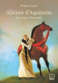 Produktbild: Ali&eacute;nor d'Aquitaine, une reine &agrave; l'aventure
