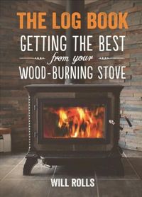 Produktbild: Log Book: Getting The Best From Your Woodburning Stove