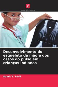 Produktbild: Desenvolvimento do esqueleto da m&atilde;o e dos ossos do pulso em crian&ccedil;as indianas