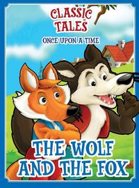 Produktbild: Classic Tales Once Upon a Time - The Wolf and Fox