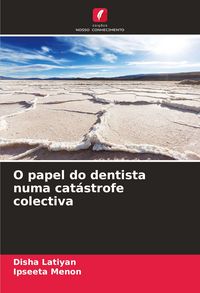Produktbild: O papel do dentista numa cat&aacute;strofe colectiva